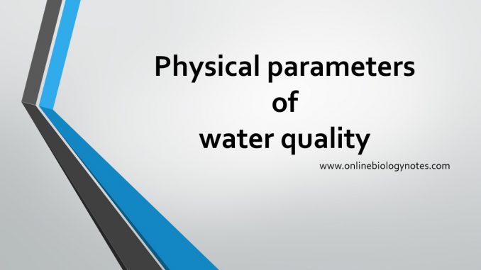 Physical Parameters Of Water Quality Physical Characteristic Of Water