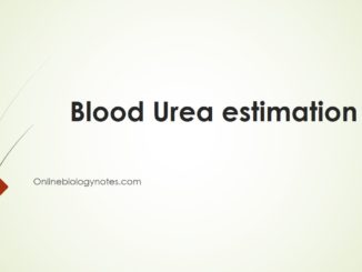 Blood Urea: normal value, clinical significance and methods of estimation