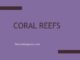 Coral Reefs: Types, Formation and Economic importance