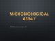 Microbiological assay and methods
