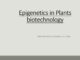 Epigenetics in plants